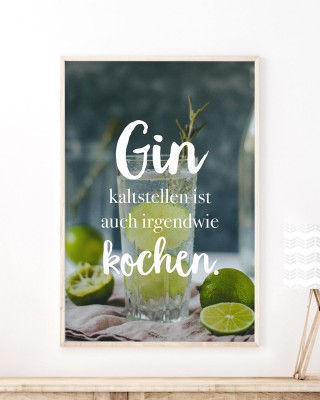 Gin kaltstellen - Poster