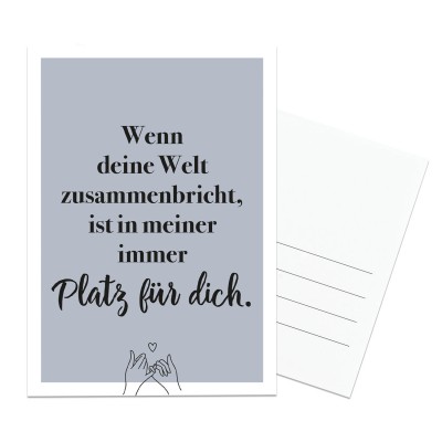 Postkarte mit Spruch "Wenn deine Welt zusammenbricht, ist in meiner immer Platz für dich" - Postkarte Freundschaft