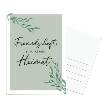Postkarte Freundschaft - Karte mit Spruch: Freundschaft, das ist wie Heimat