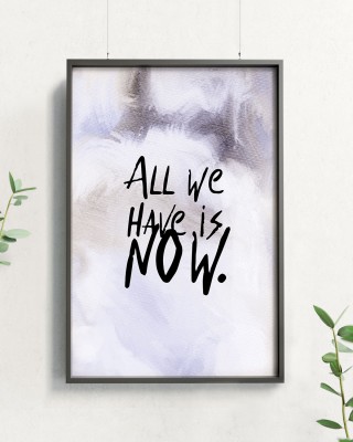 All we have is now - Poster