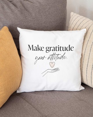 Make gratitude your attitude - VS" Kissen