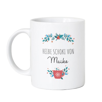 personalisierbare Tasse - Heiße Schoki von (Name)