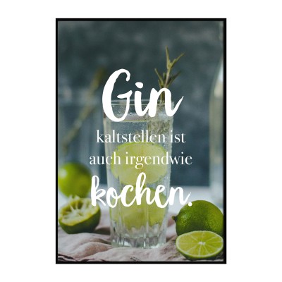 Gin kaltstellen - Poster
